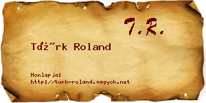 Türk Roland névjegykártya